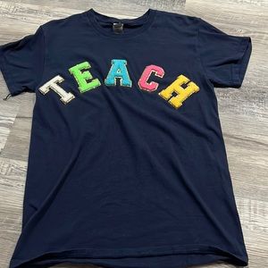 “Teach” tshirt
